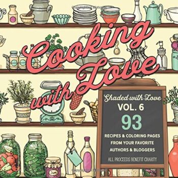 Cooking with Love: Shaded with Love Volume 6